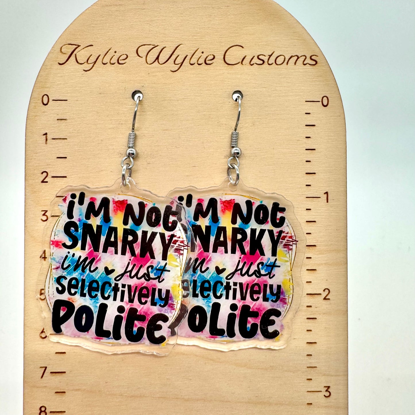 I’m Snarky But Polite Earrings