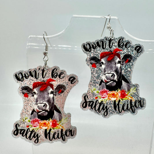 Don’t Be a Salty Heifer Earrings