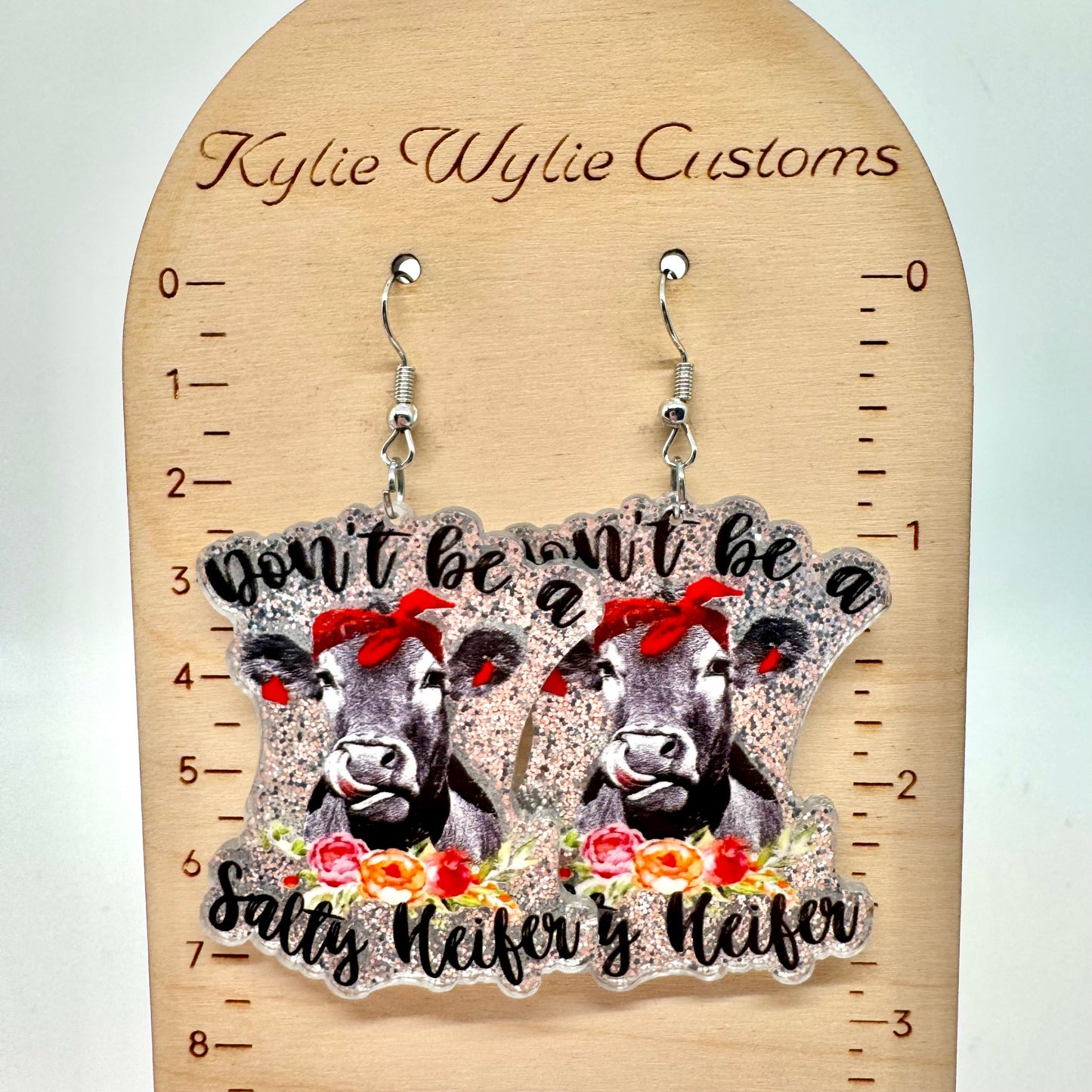 Don’t Be a Salty Heifer Earrings