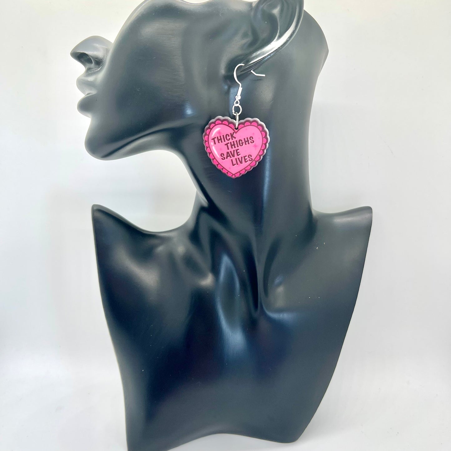 Thick Thighs Save Lives Earrings