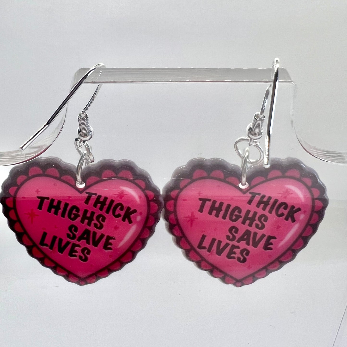 Thick Thighs Save Lives Earrings